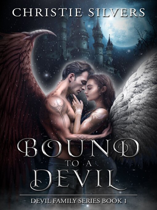 Title details for Bound to a Devil (Devil Family, Book 1) by Christie Silvers - Available